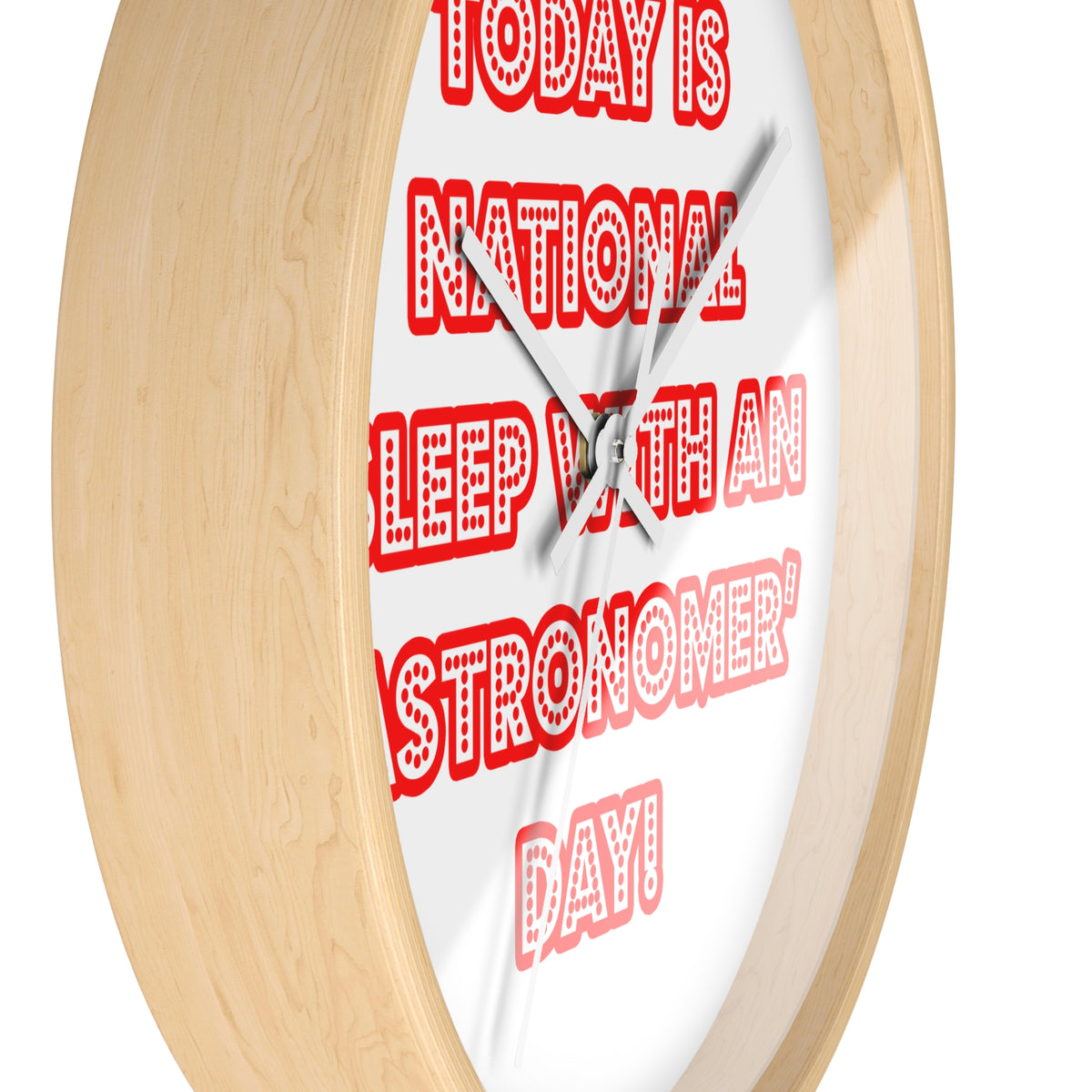 National 'Sleep With an Astronomer' Day - Wall Clock