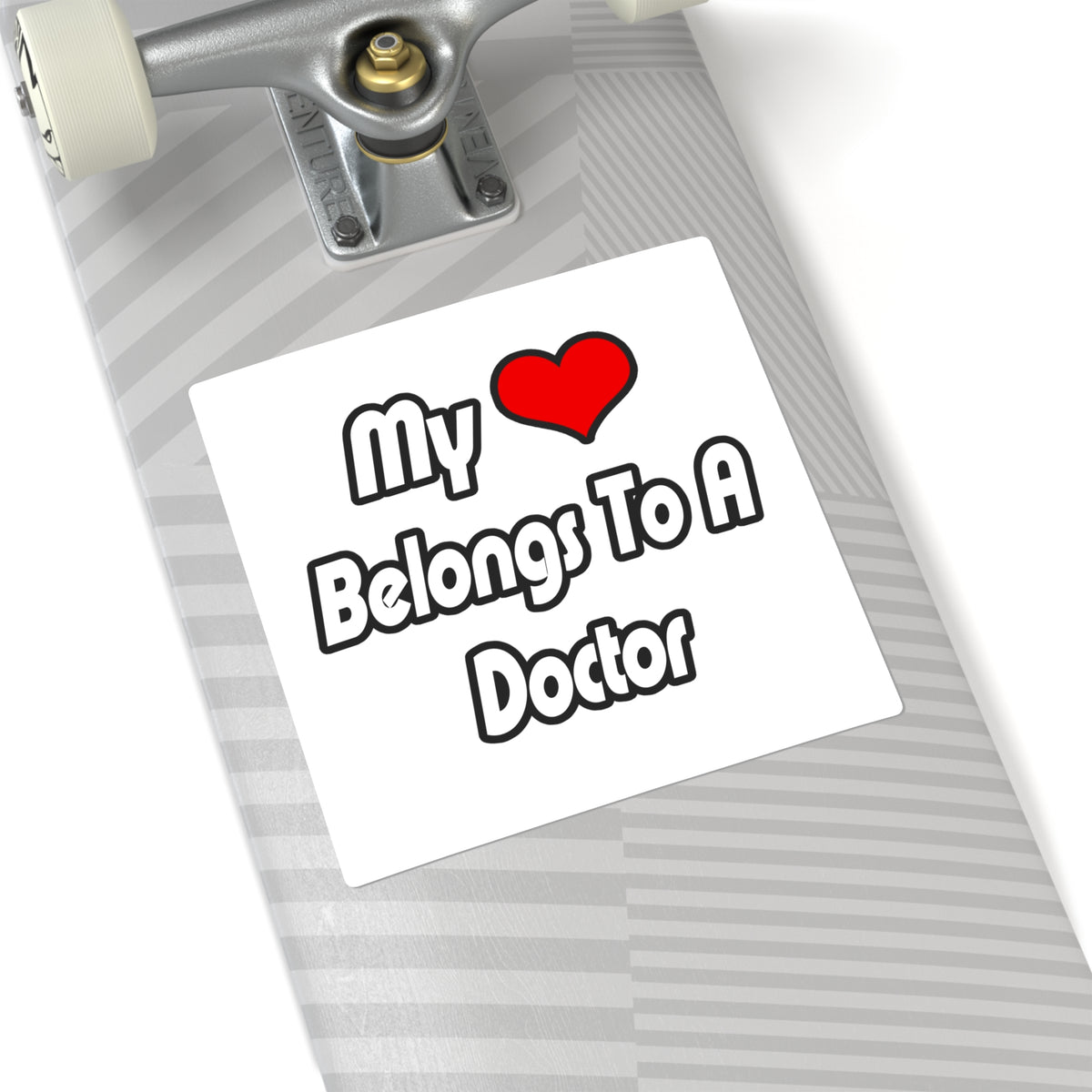 My Heart Belongs To A Doctor - Square Stickers
