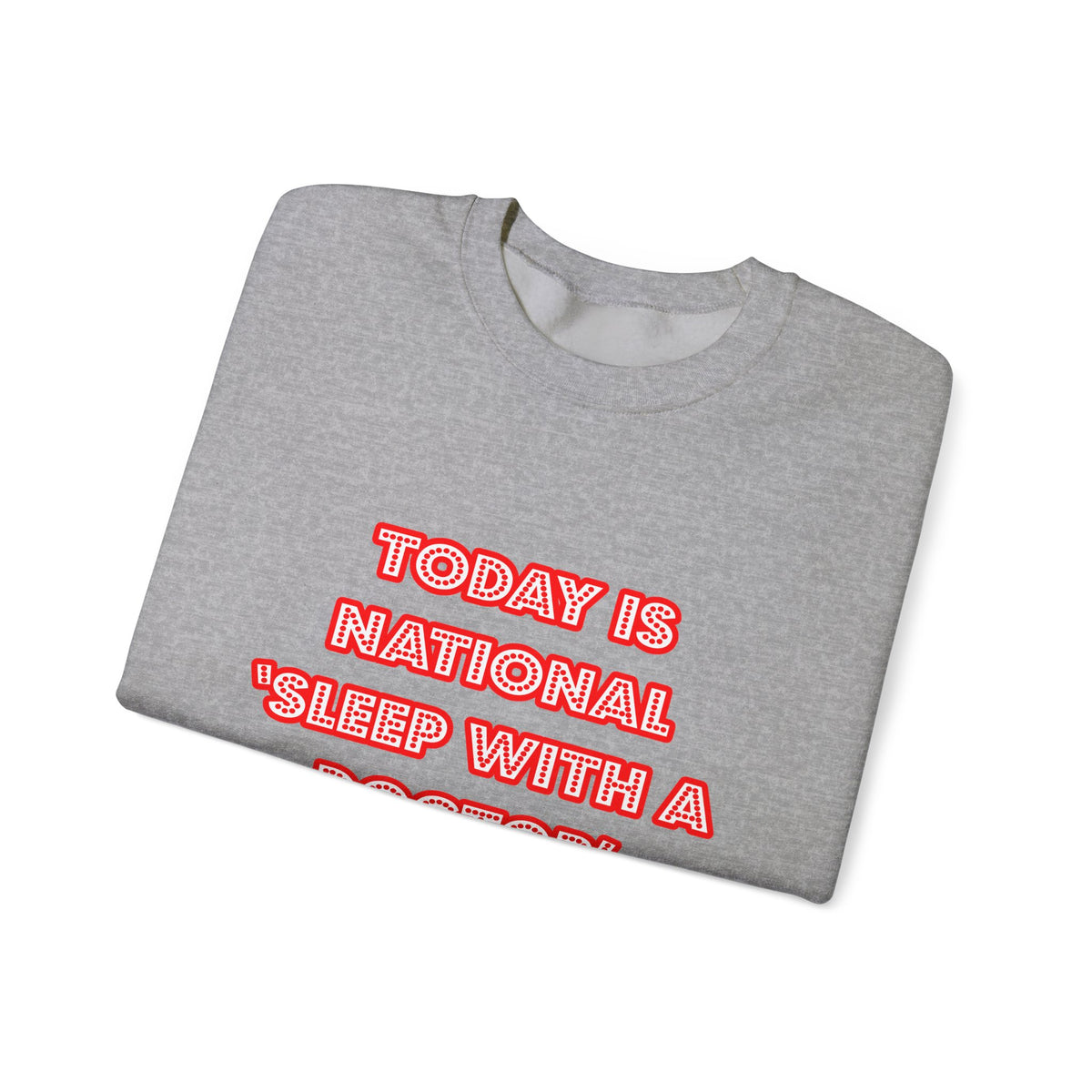 National 'Sleep With a Doctor' Day - Unisex Heavy Blend™ Crewneck Sweatshirt