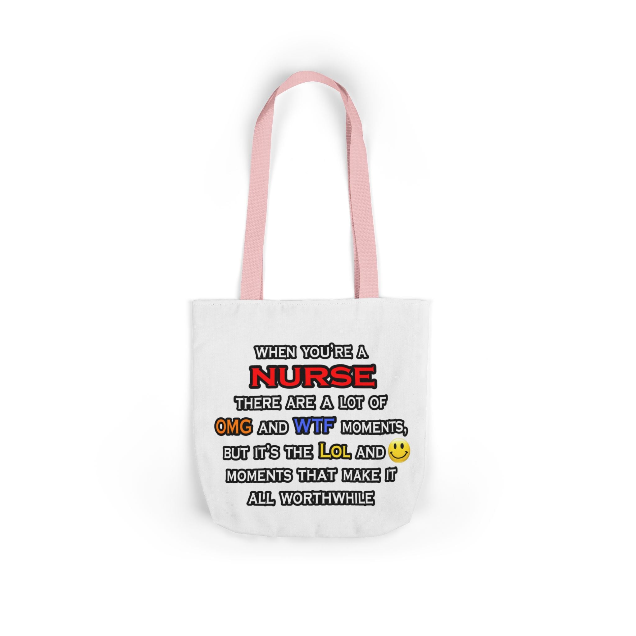 Nurse ... OMG WTF LOL - Canvas Tote Bag, 5-Color Straps