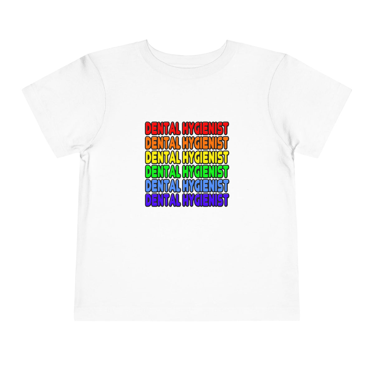 Rainbow Dental Hygienist - Toddler Short Sleeve Tee