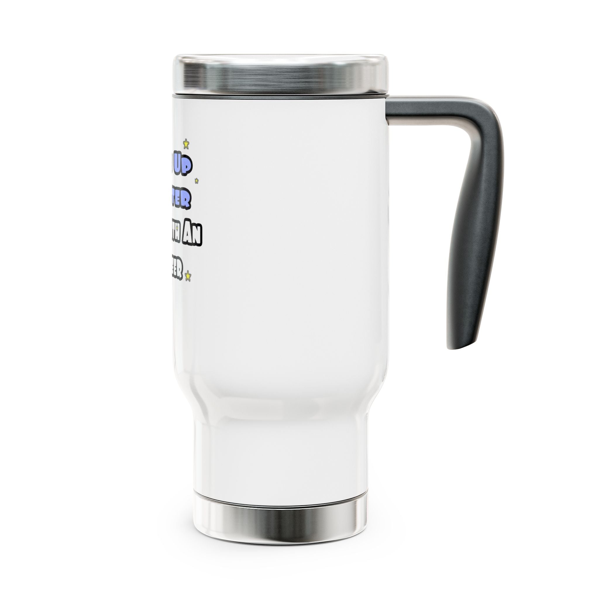 Wake Up Smarter...Sleep With an Engineer - Stainless Steel Travel Mug with Handle, 14oz
