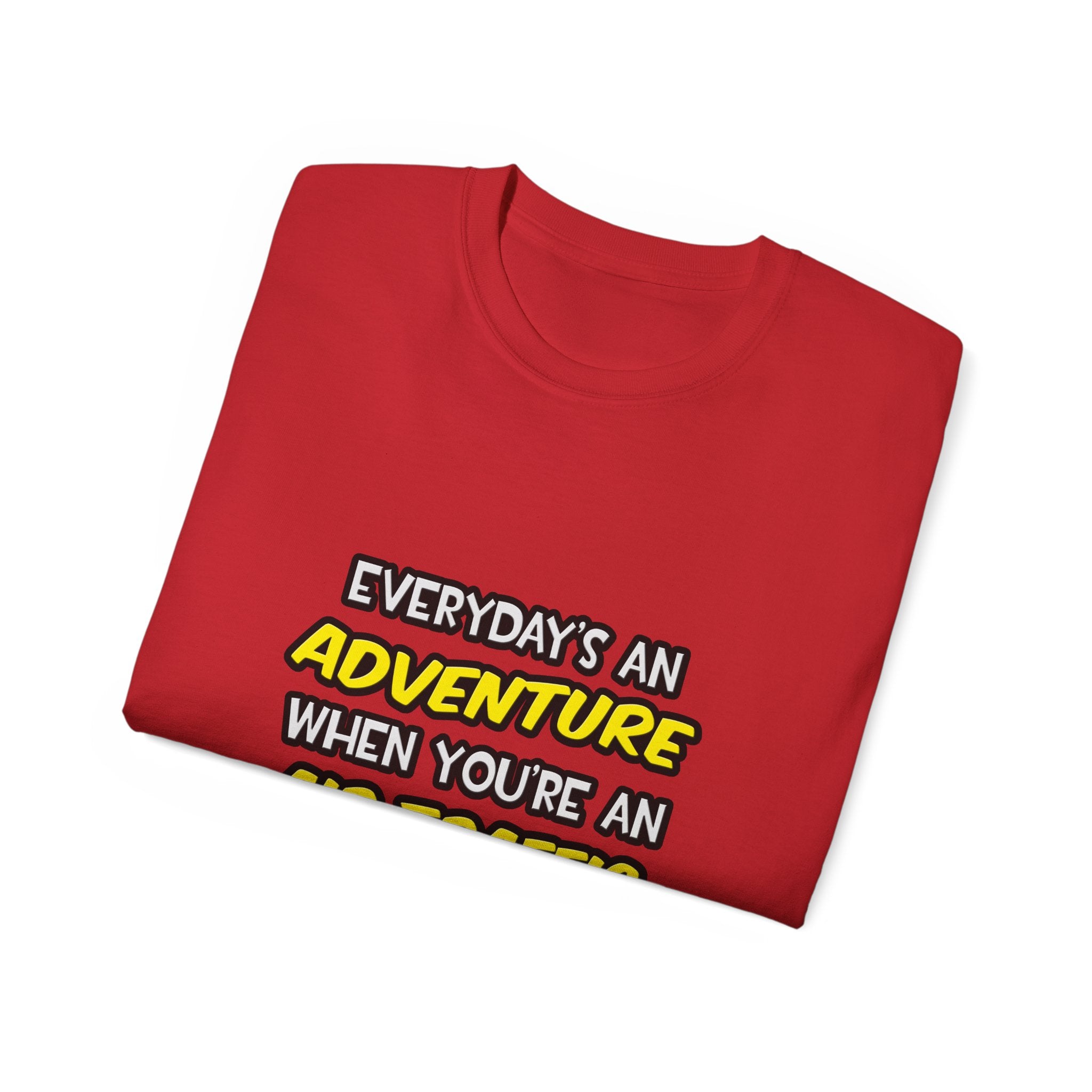 Everyday's An Adventure ... Air Traffic Controller - Unisex Ultra Cotton Tee