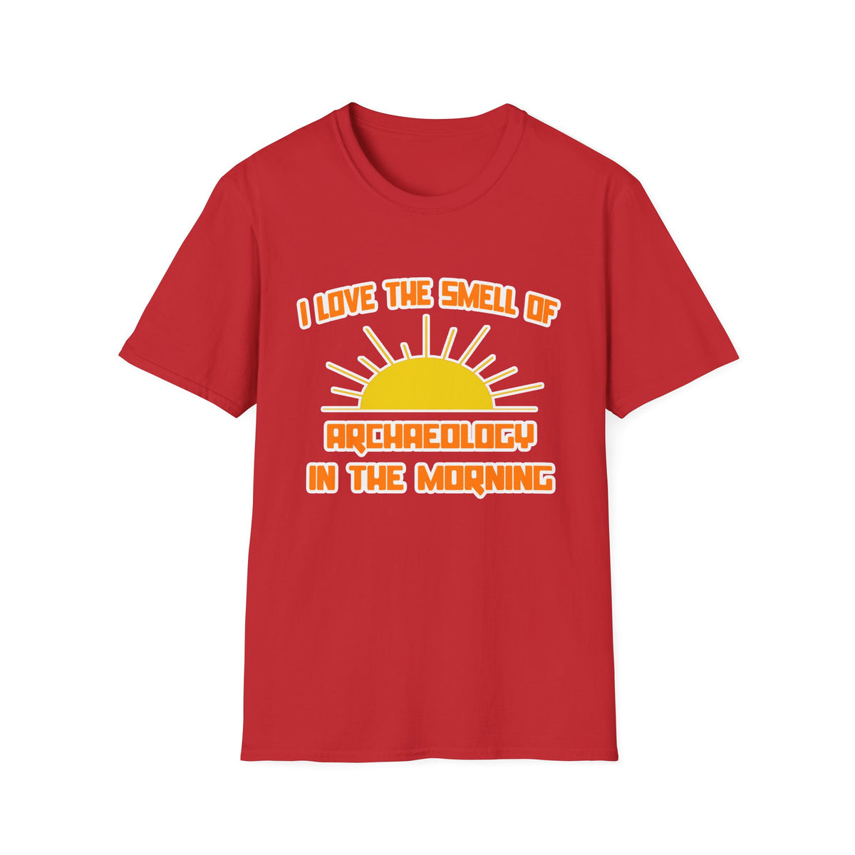 Smell of Archaeology in the Morning - Unisex Softstyle T-Shirt