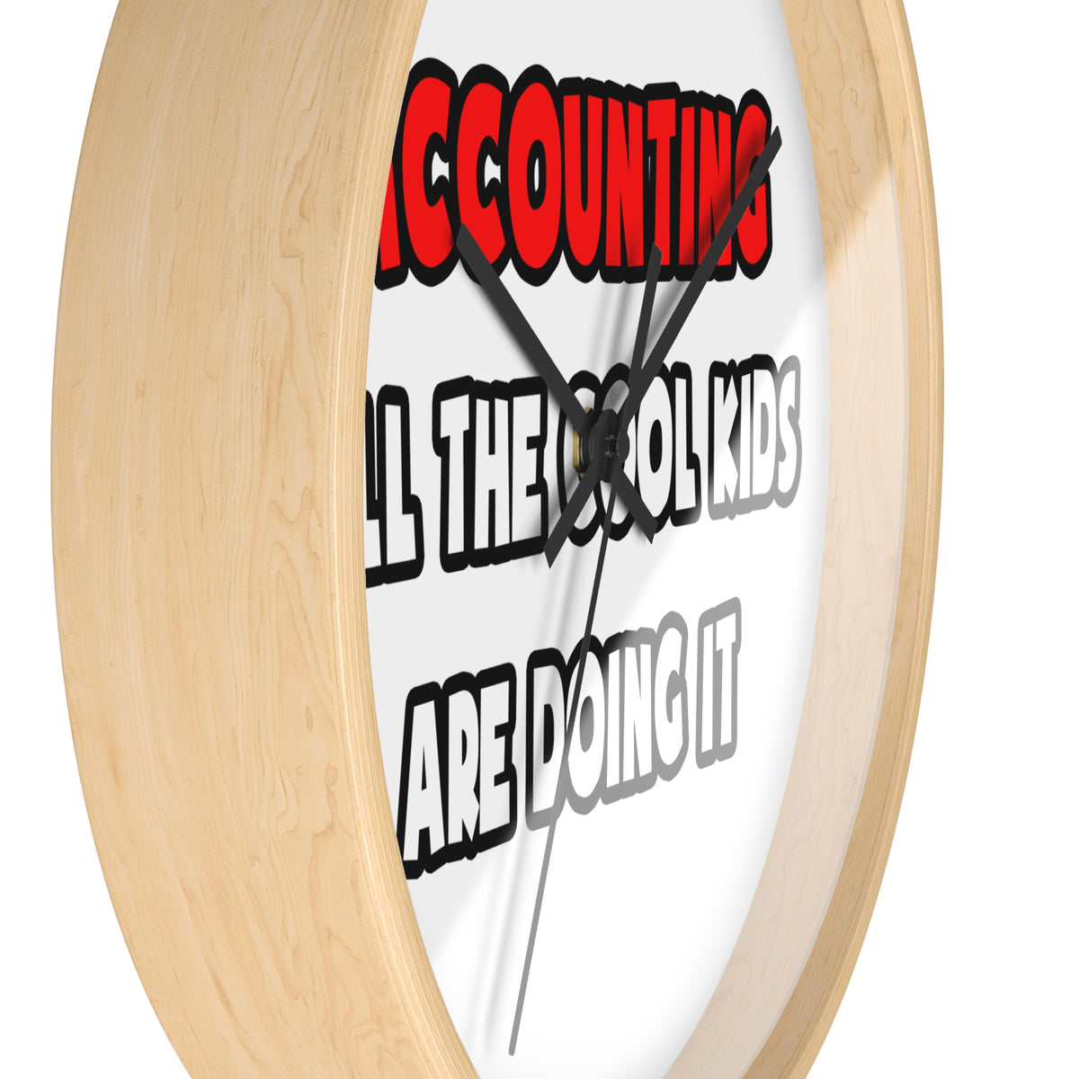 Funny Accountant Shirts and Gifts - Wall Clock