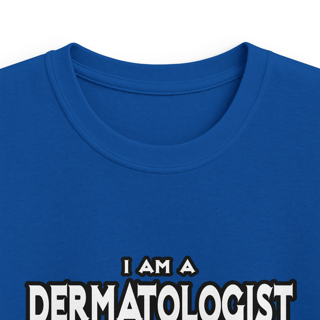 Dermatologist...Assume I Am Never Wrong - Kids Softstyle Tee