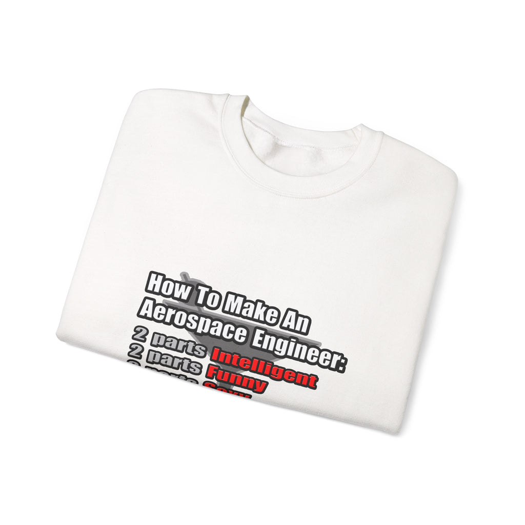 How To Make an Aerospace Engineer - Unisex Heavy Blend™ Crewneck Sweatshirt