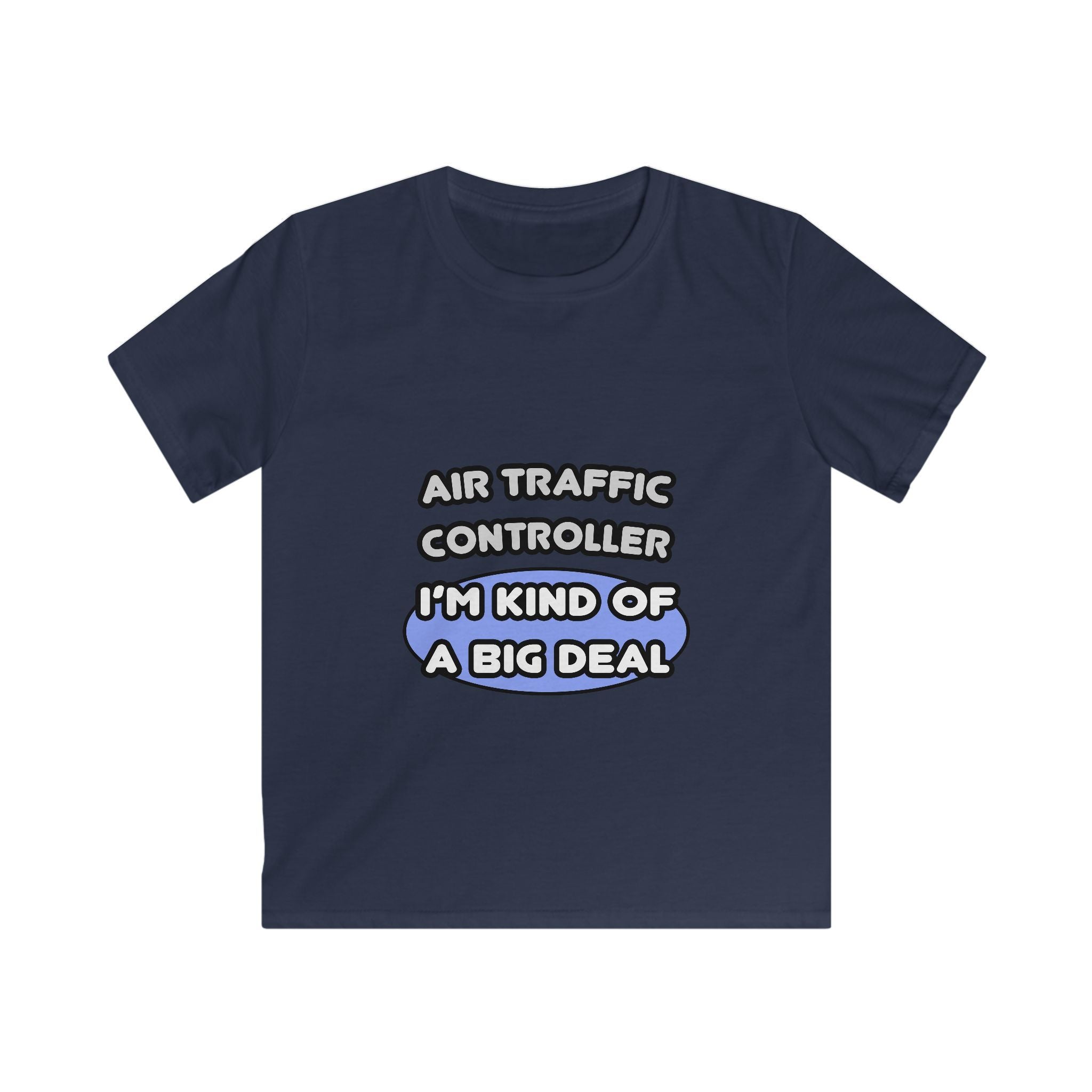 Air Traffic Controller...Kind of a Big Deal - Kids Softstyle Tee