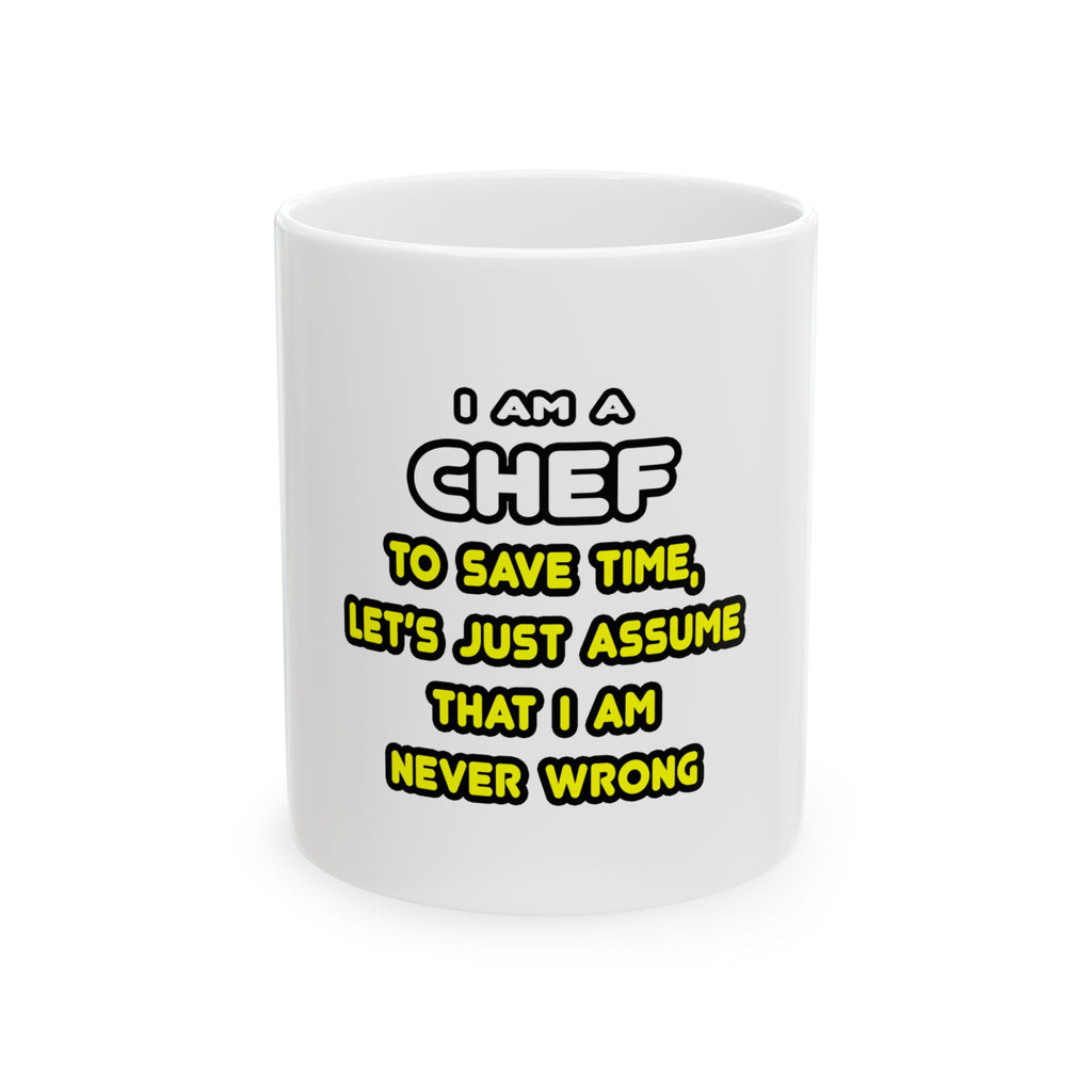 Funny Chef T Shirts and Gifts - Ceramic Mug, (11oz, 15oz)
