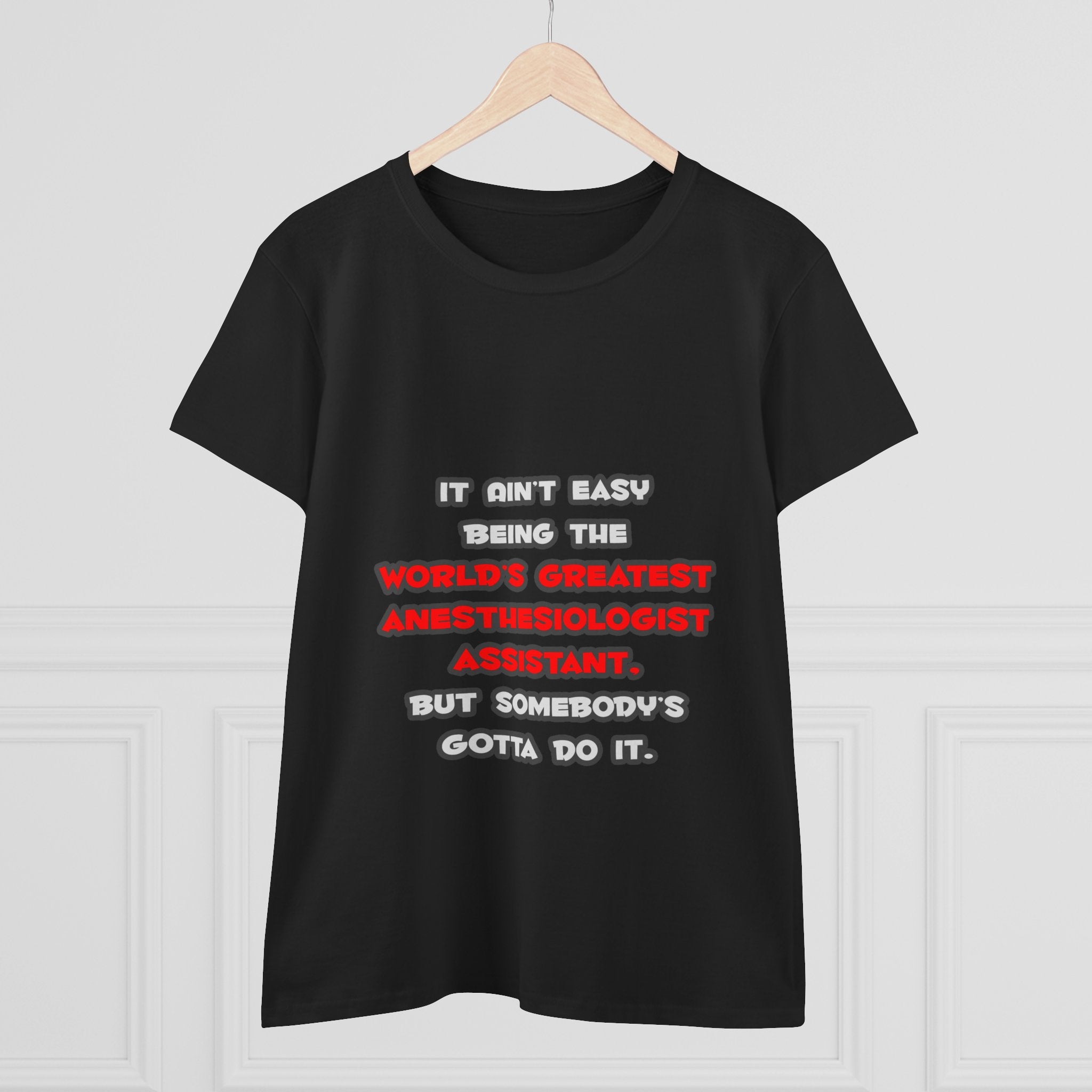 World's Greatest Anesthesiologist Asst Joke - Women's Midweight Cotton Tee