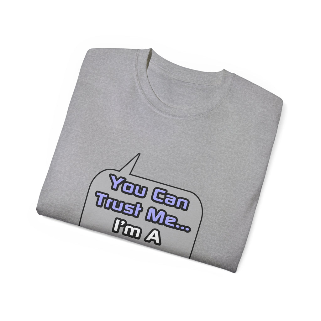 Trust Me .. I'm a Doctor - Unisex Ultra Cotton Tee