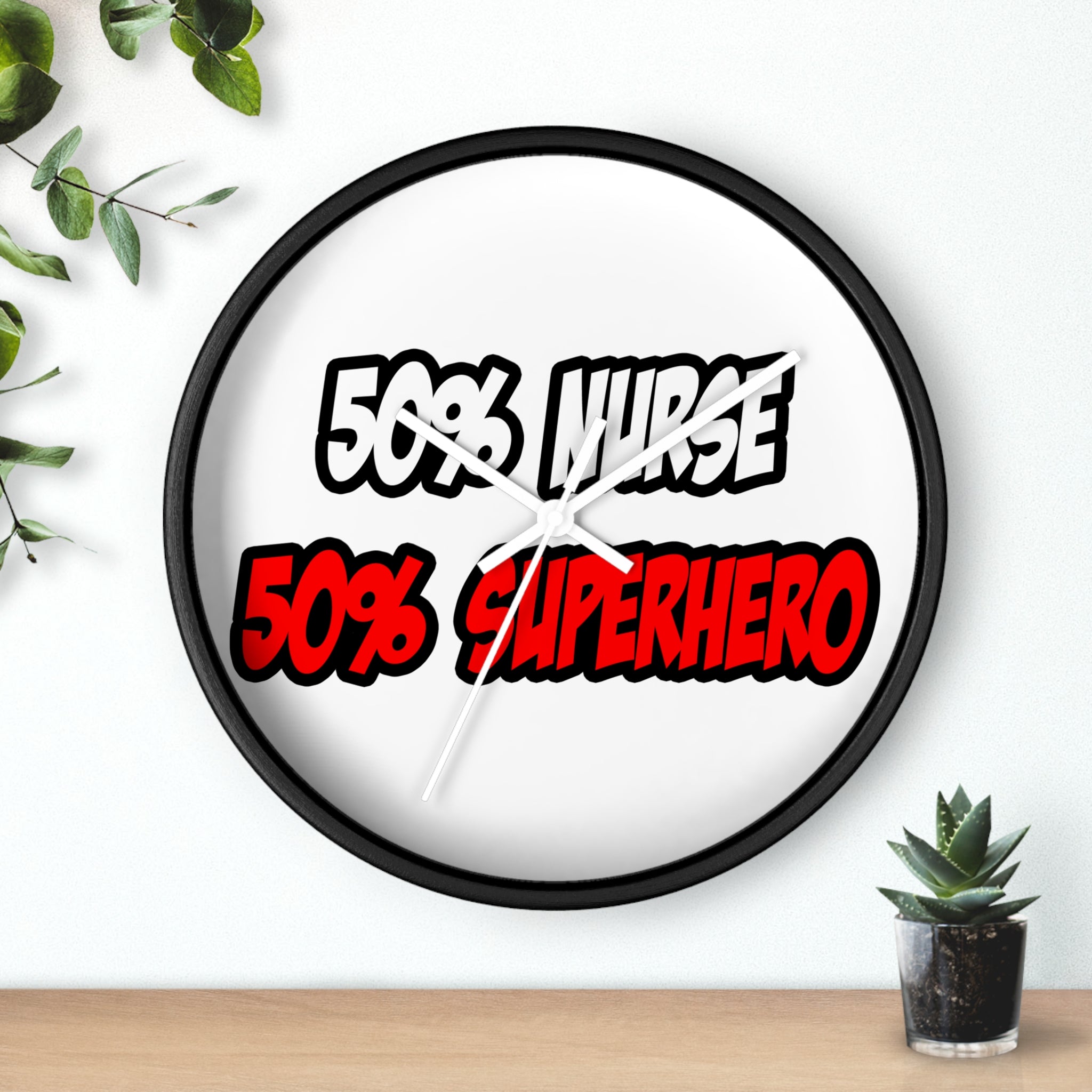 Half Nurse...Half Superhero - Wall Clock
