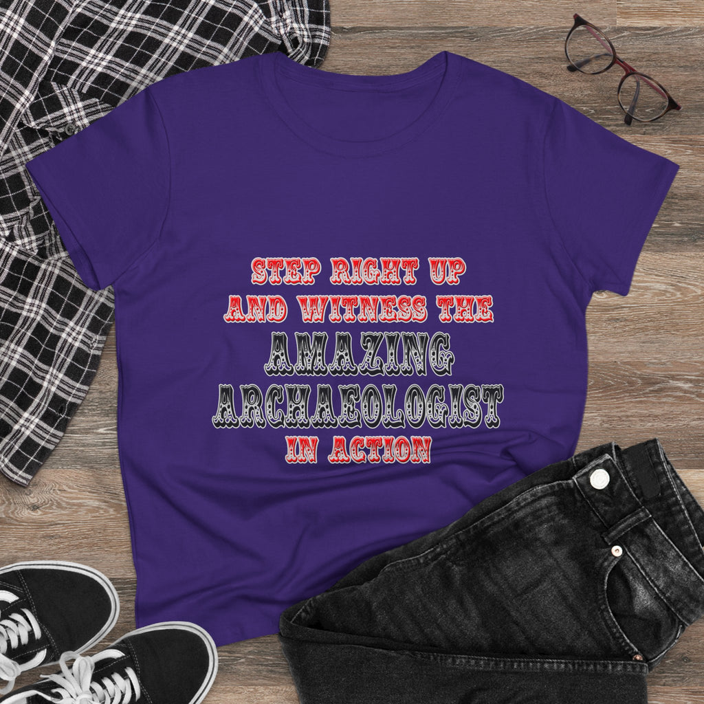 Amazing Archaeologist In Action - Women's Midweight Cotton Tee