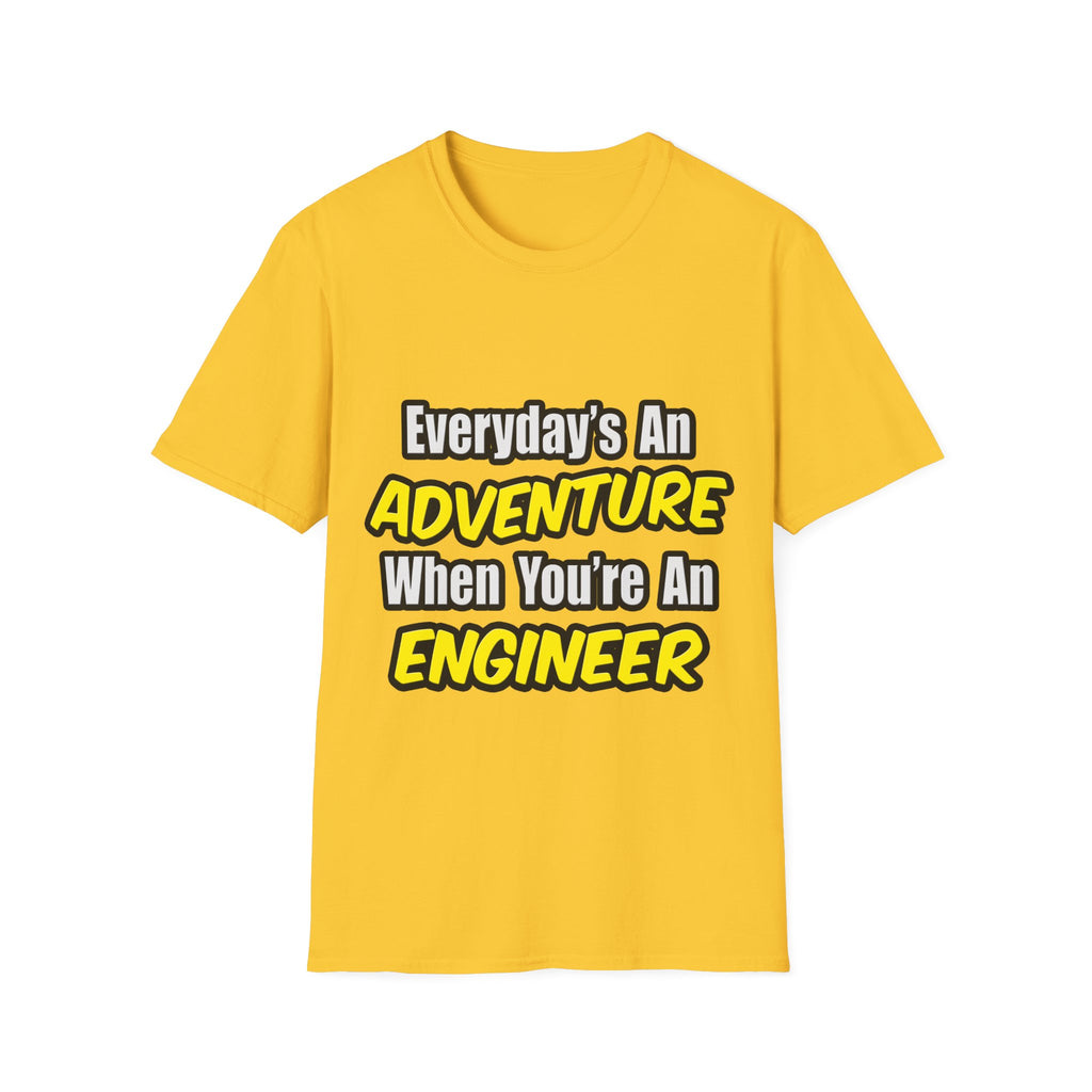 Everyday's An Adventure...Engineer - Unisex Softstyle T-Shirt