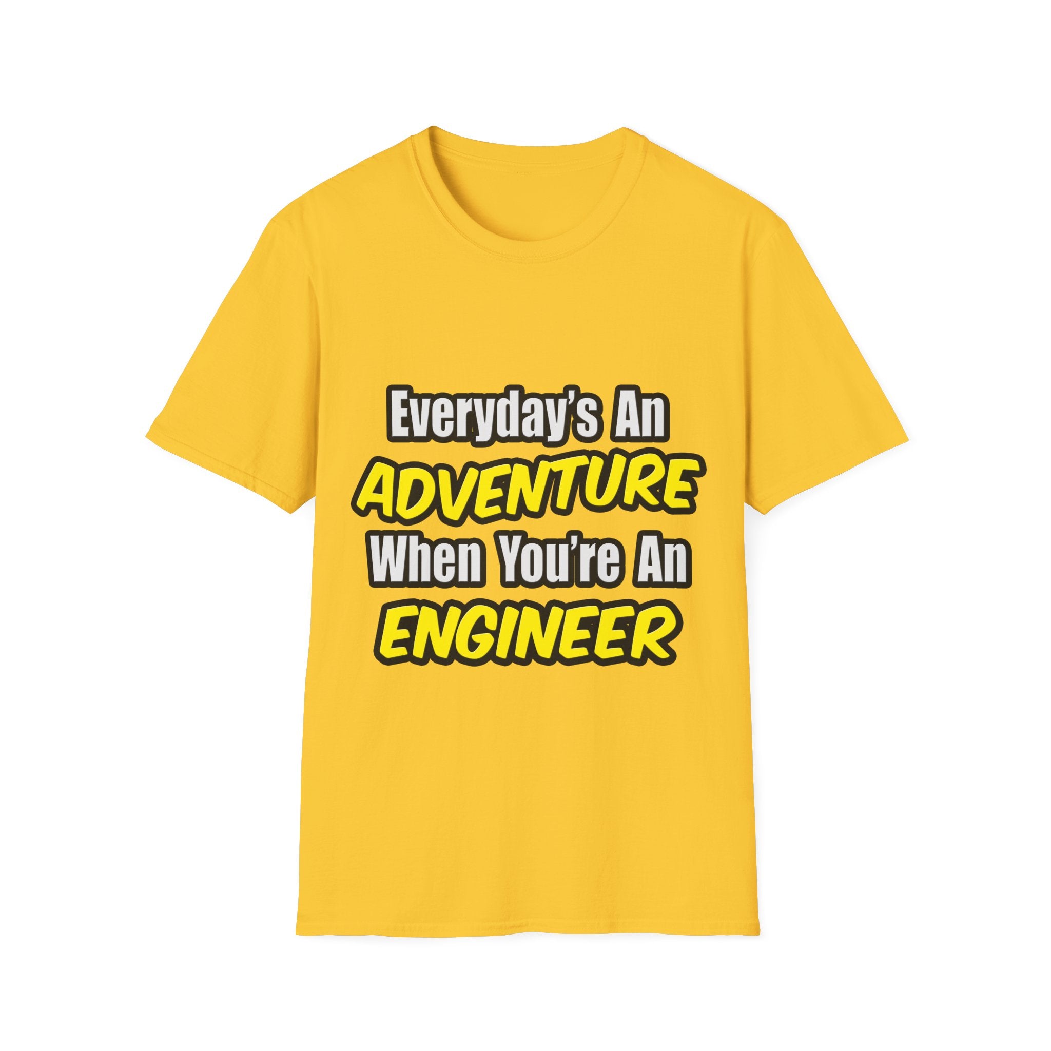 Everyday's An Adventure...Engineer - Unisex Softstyle T-Shirt