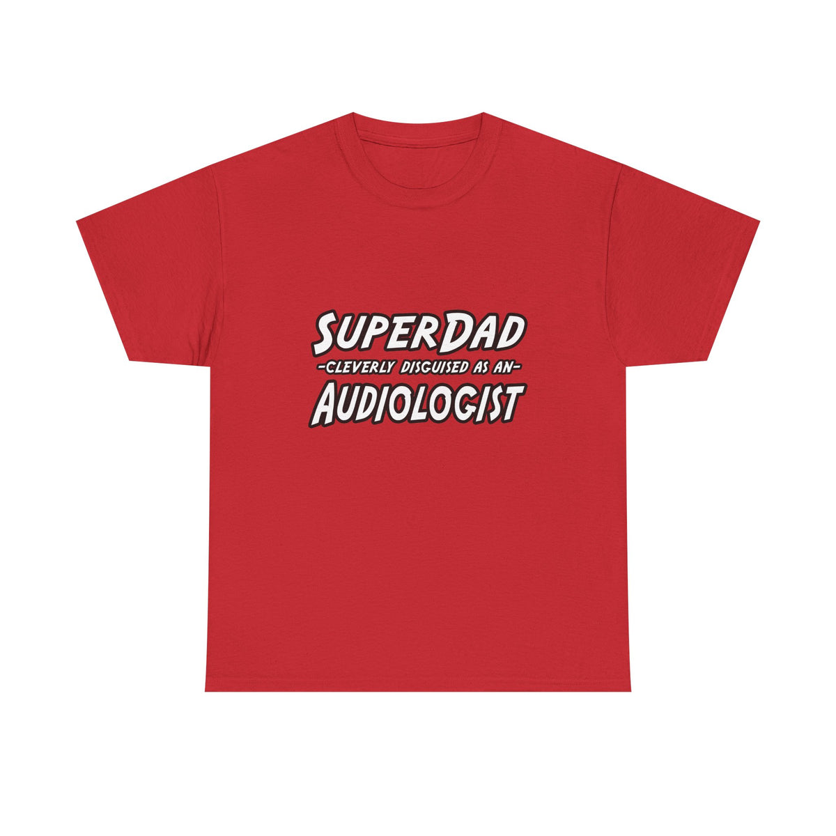 Super Dad...Audiologist - Unisex Heavy Cotton Tee