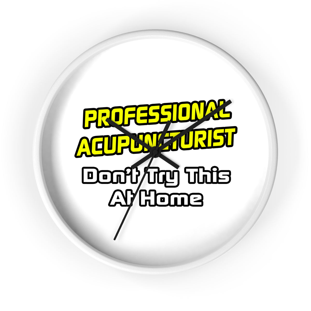Professional Acupuncturist .. Joke - Wall Clock