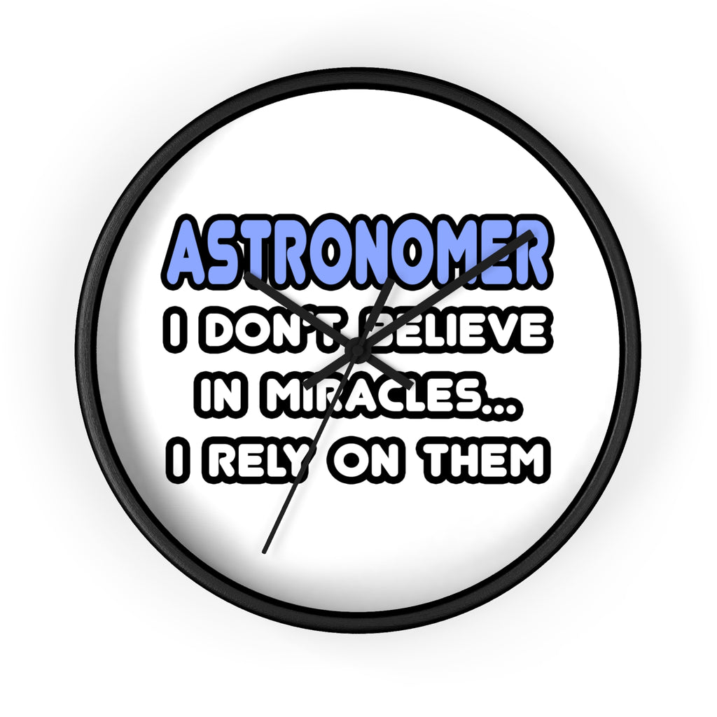 Miracles and Astronomers - Wall Clock