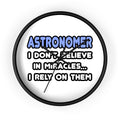 Miracles and Astronomers - Wall Clock