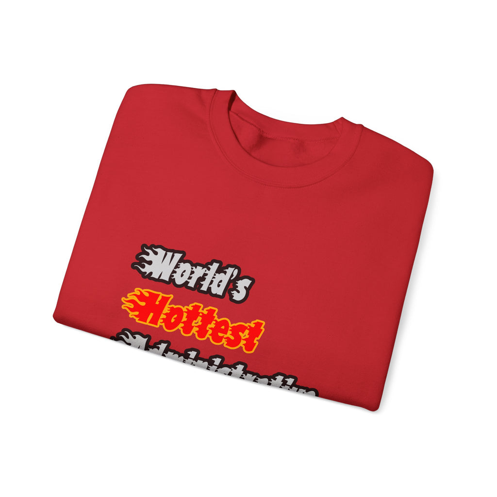 World's Hottest Administrative Assistant - Unisex Heavy Blend™ Crewneck Sweatshirt
