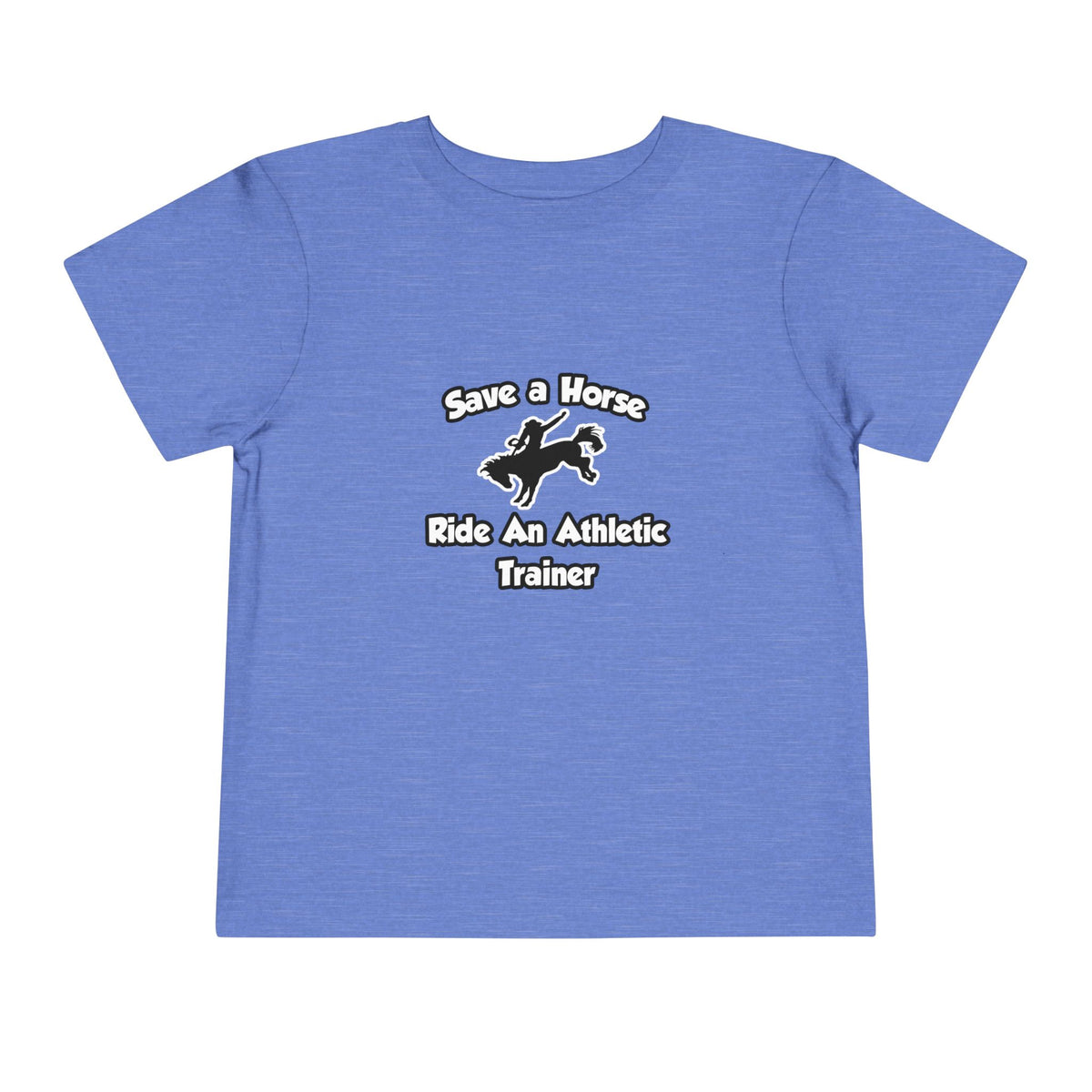 Save a Horse, Ride an Athletic Trainer - Toddler Short Sleeve Tee
