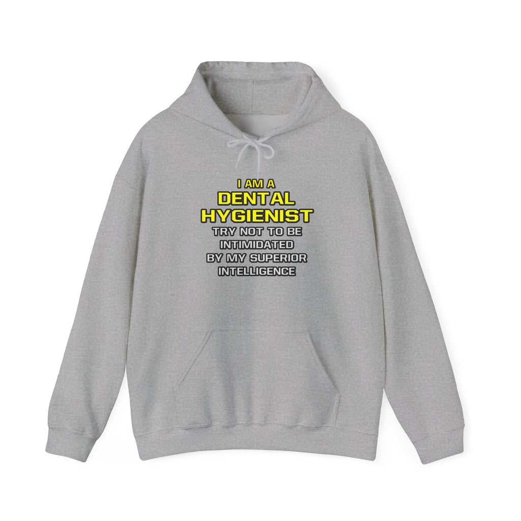 Dental Hygienist...Superior Intelligence - Unisex Heavy Blend™ Hooded Sweatshirt
