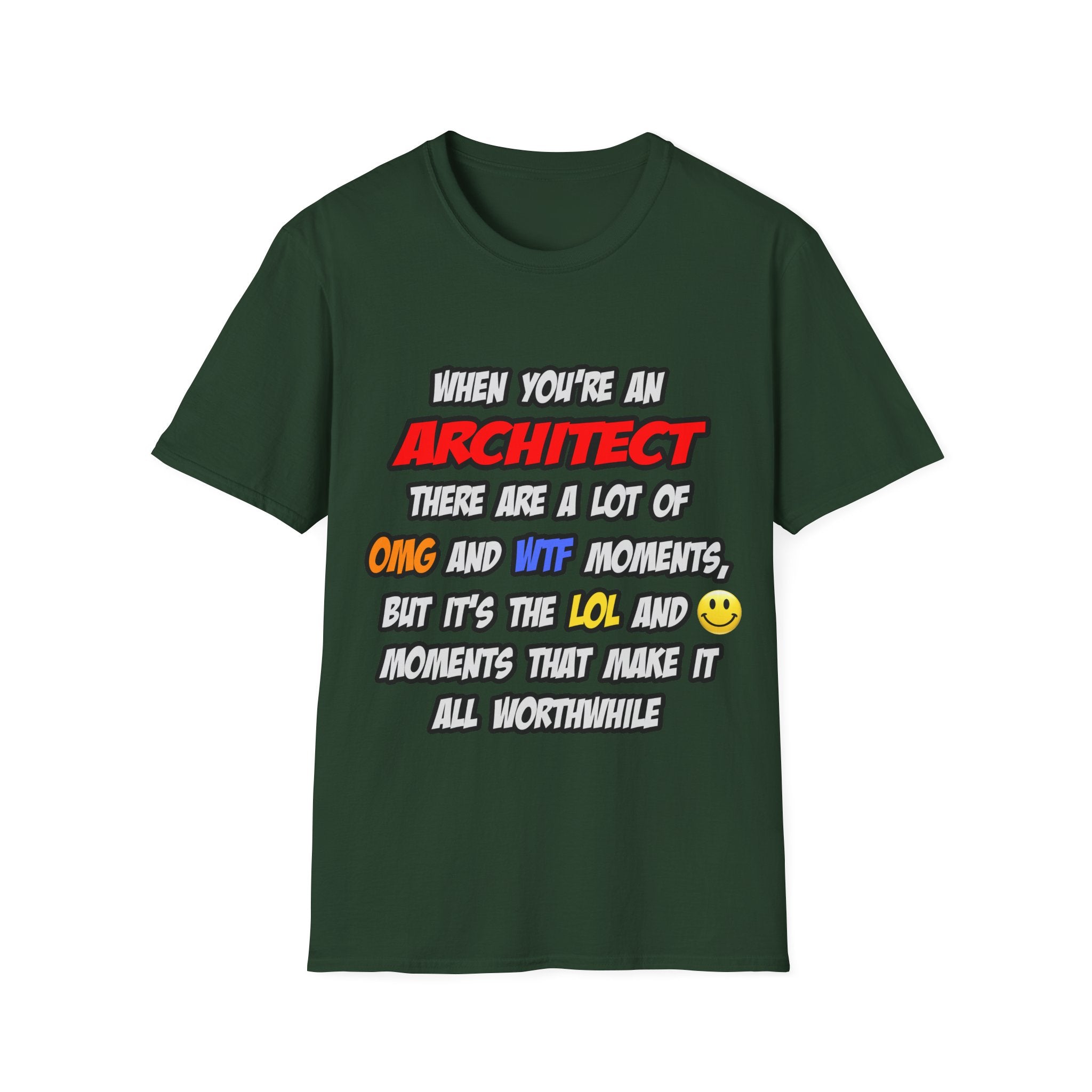Architect .. OMG WTF LOL - Unisex Softstyle T-Shirt