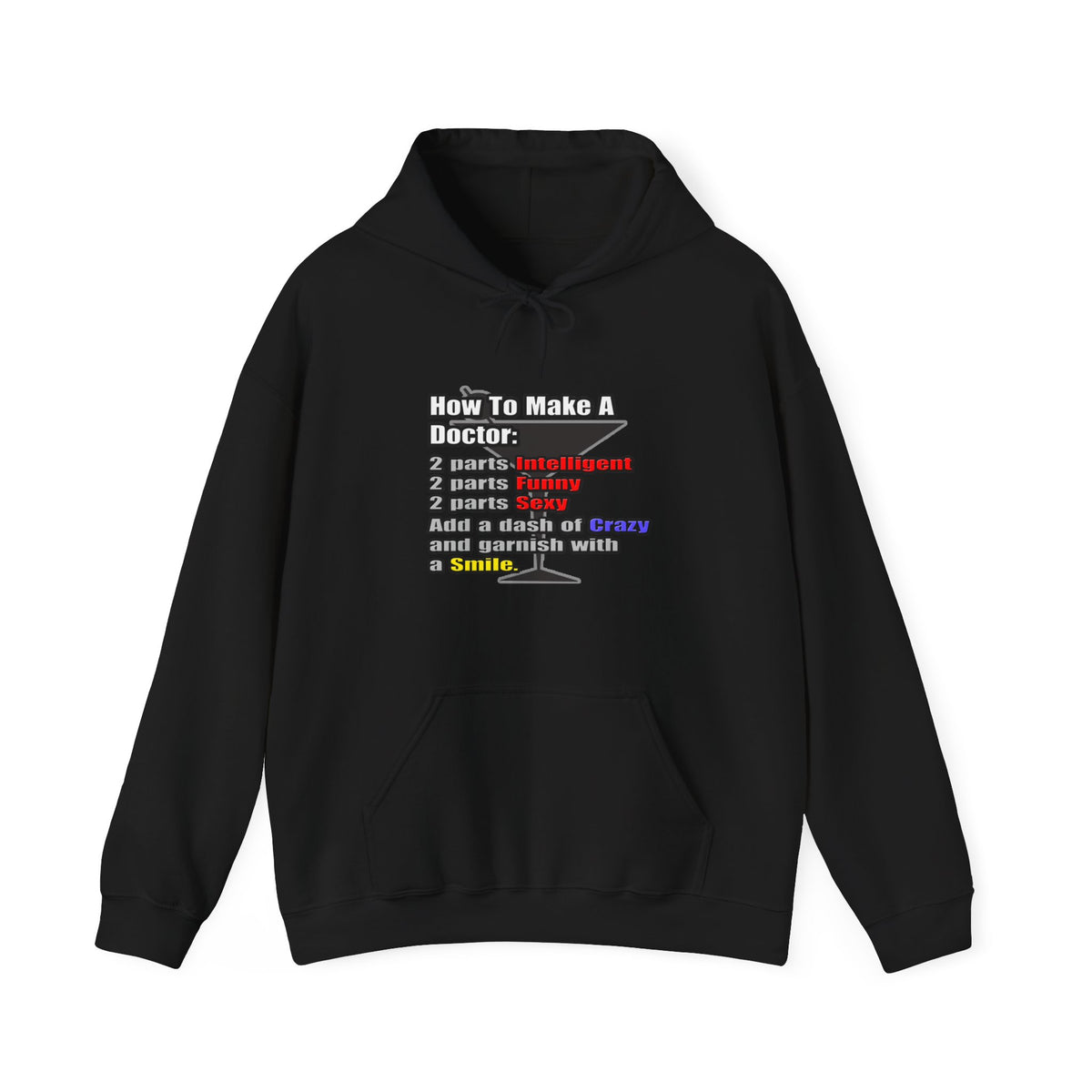 How To Make a Doctor - Unisex Heavy Blend™ Hooded Sweatshirt