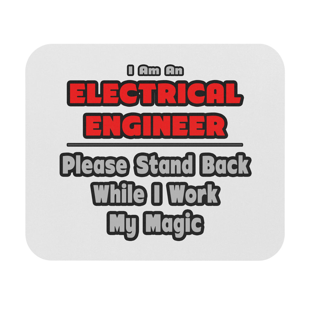 Electrical Engineer...Work My Magic - Mouse Pad (Rectangle)