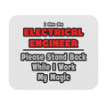 Electrical Engineer...Work My Magic - Mouse Pad (Rectangle)