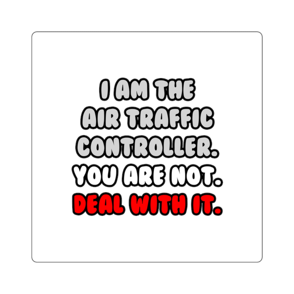 Deal With It ... Funny Air Traffic Controller - Square Stickers