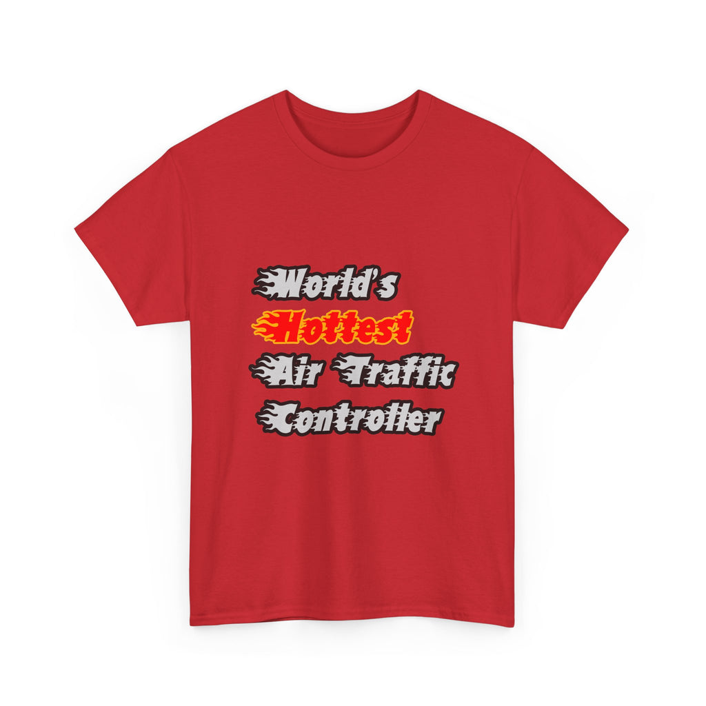 World's Hottest Air Traffic Controller - Unisex Heavy Cotton Tee