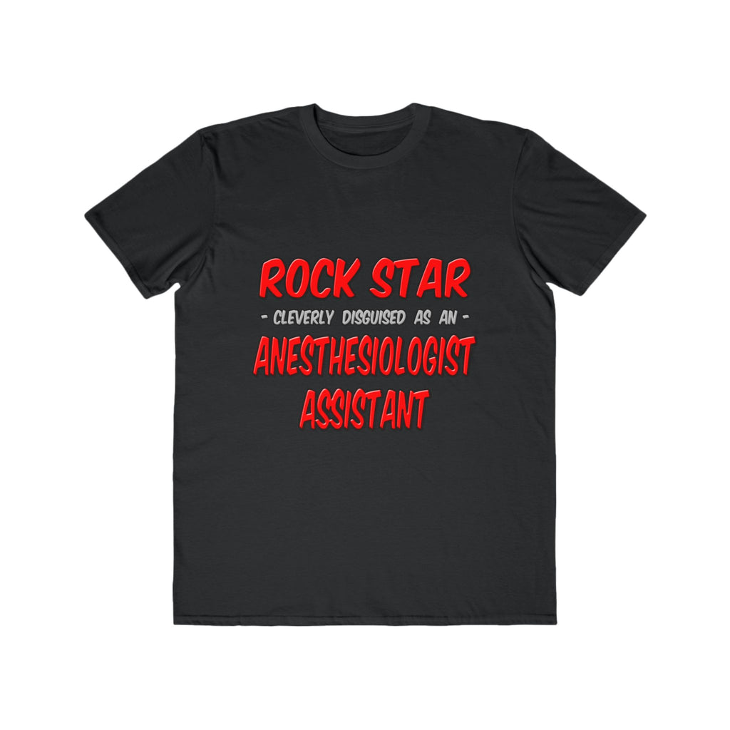 Rock Star .. Anesthesiologist Assistant - Men's Lightweight Fashion Tee