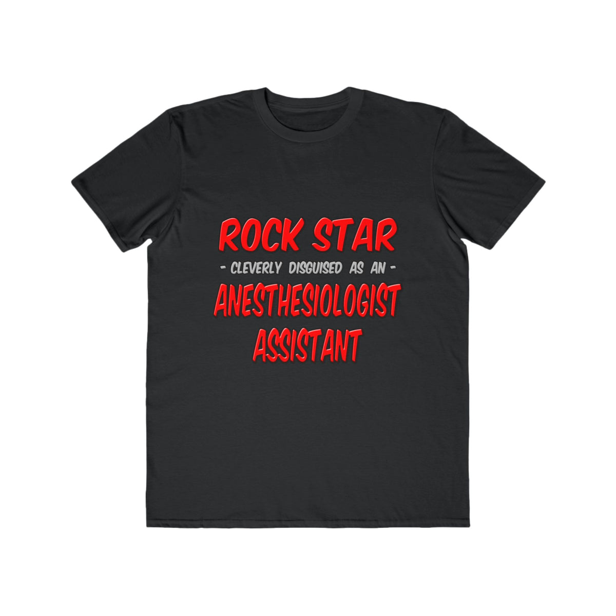 Rock Star .. Anesthesiologist Assistant - Men's Lightweight Fashion Tee