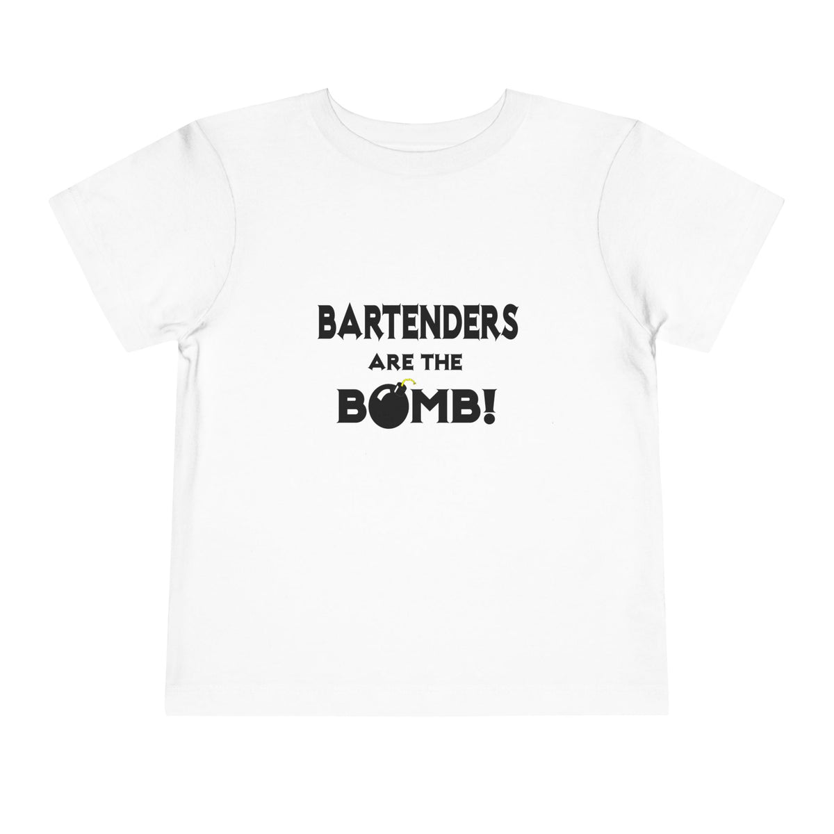 Bartenders Are The Bomb! - Toddler Short Sleeve Tee