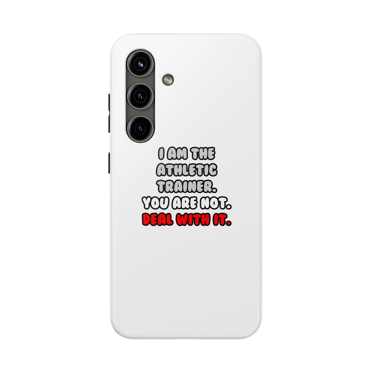 Deal With It ... Funny Athletic Trainer - Tough Phone Cases