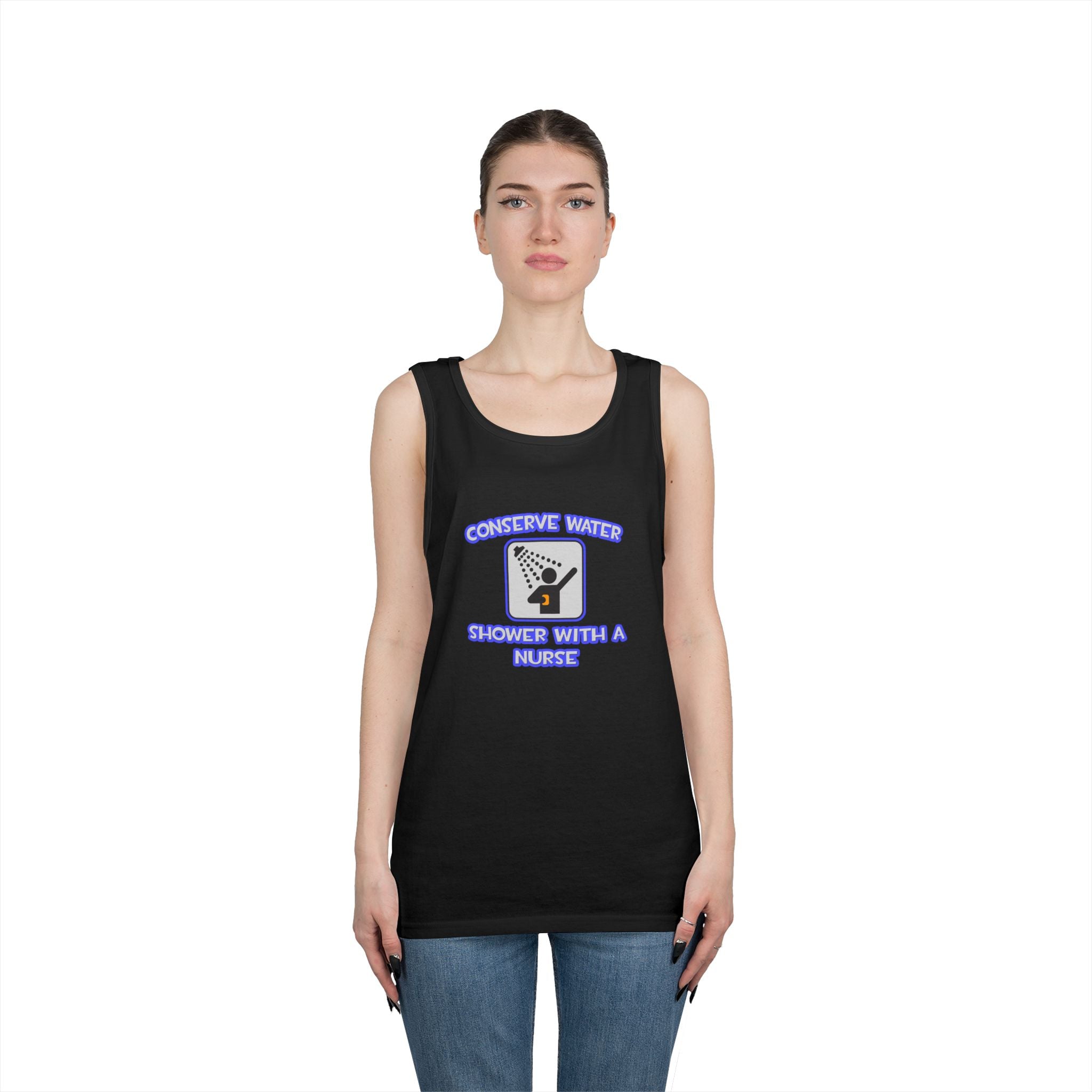 Conserve Water .. Shower With a Nurse - Unisex Heavy Cotton Tank Top