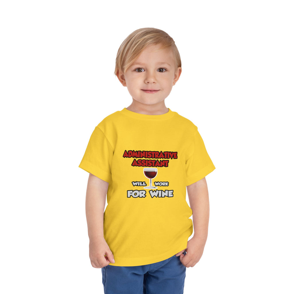 Admin Assistant ... Will Work For Wine - Toddler Short Sleeve Tee