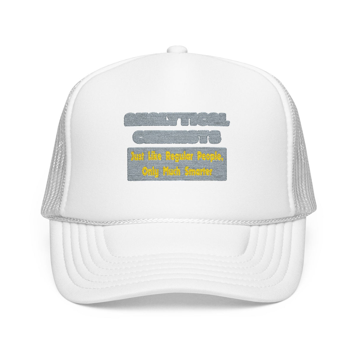 Analytical Chemists...Smarter - Foam Trucker Hat