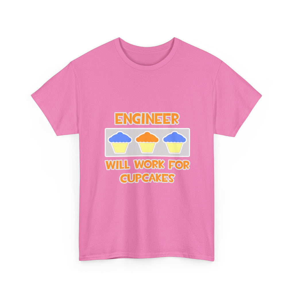 Engineer ... Will Work For Cupcakes - Unisex Heavy Cotton Tee