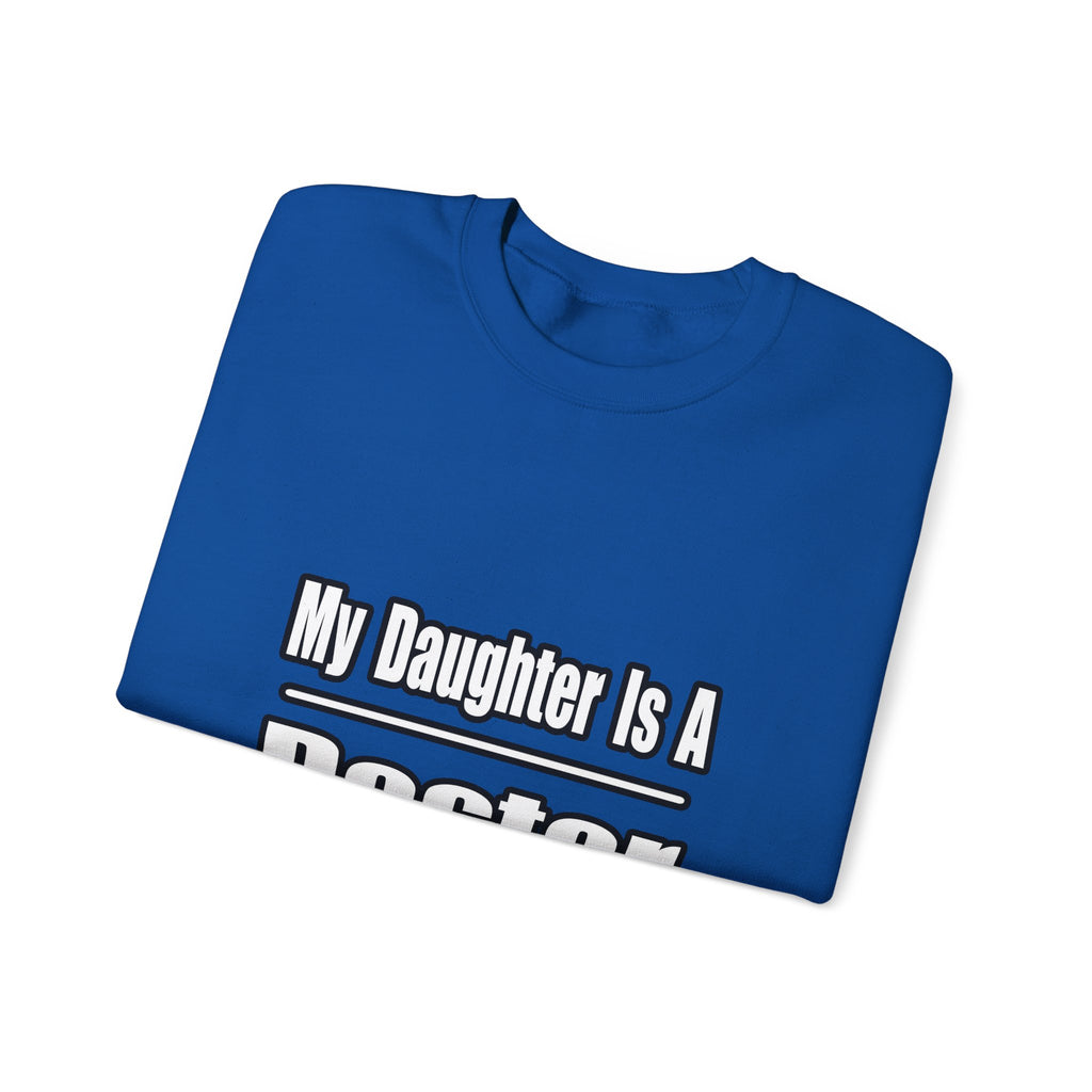 My Daughter Doctor - Unisex Heavy Blend™ Crewneck Sweatshirt