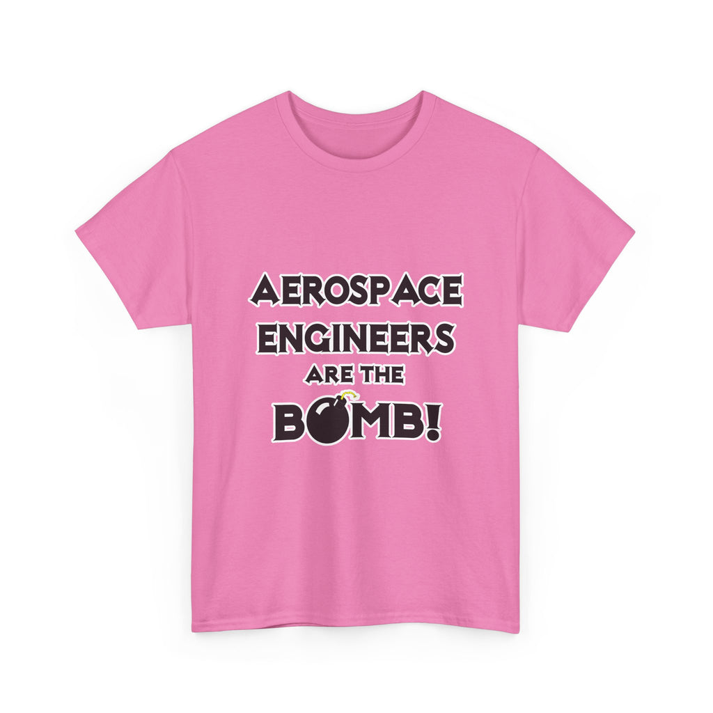 Aerospace Engineers Are The Bomb! - Unisex Heavy Cotton Tee