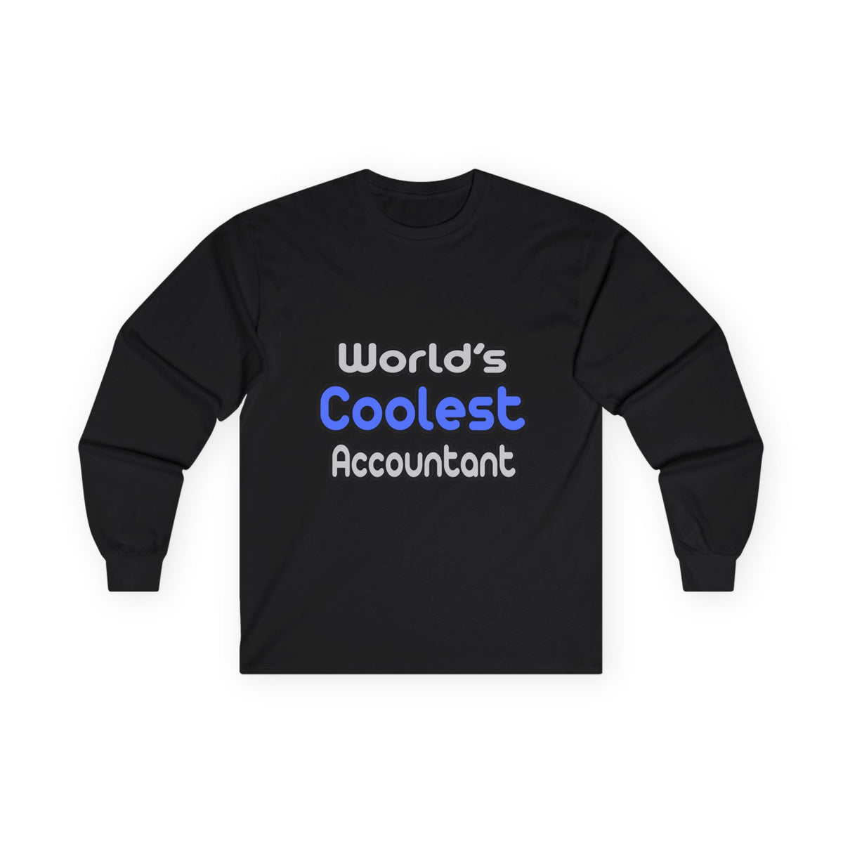 World's Coolest Accountant - Unisex Ultra Cotton Long Sleeve Tee
