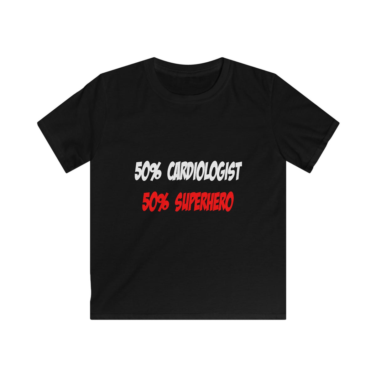 Half Cardiologist...Half Superhero - Kids Softstyle Tee