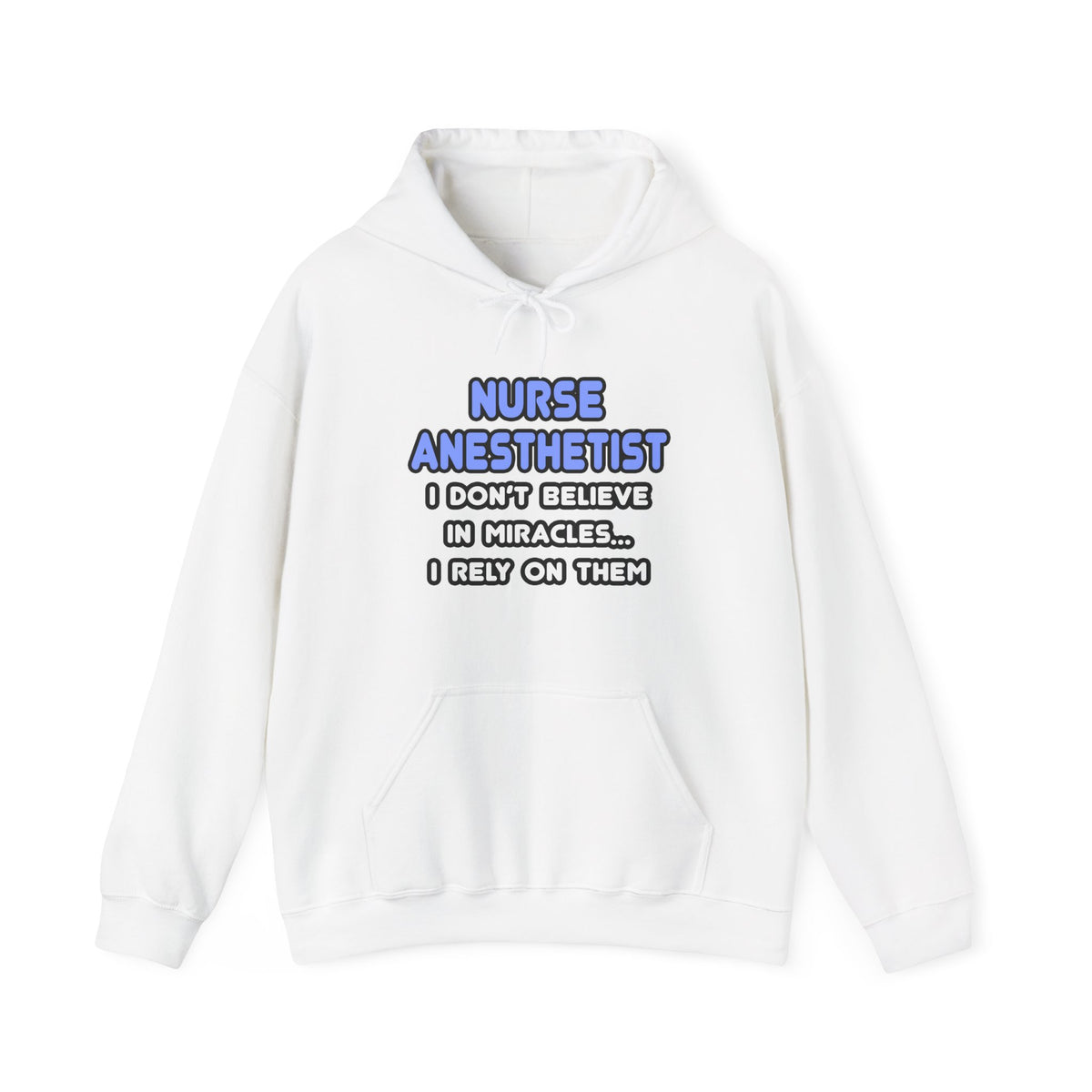 Miracles and Nurse Anesthetists - Unisex Heavy Blend™ Hooded Sweatshirt