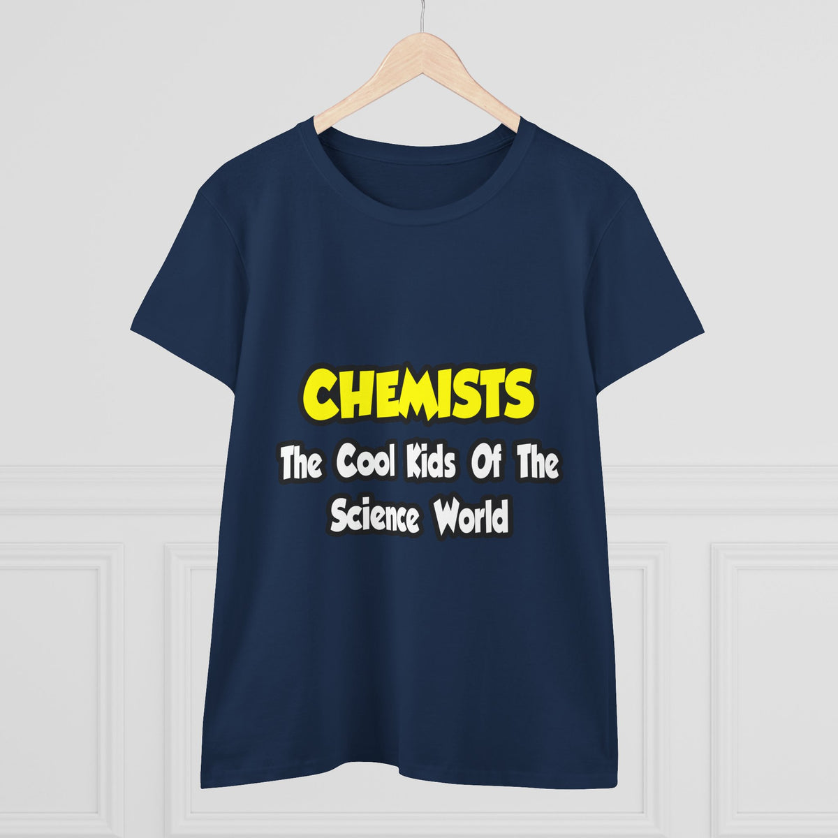 Chemists...Cool Kids of Science World - Women's Midweight Cotton Tee