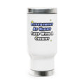 Experiment At Night...Sleep With a Chemist - Stainless Steel Travel Mug with Handle, 14oz