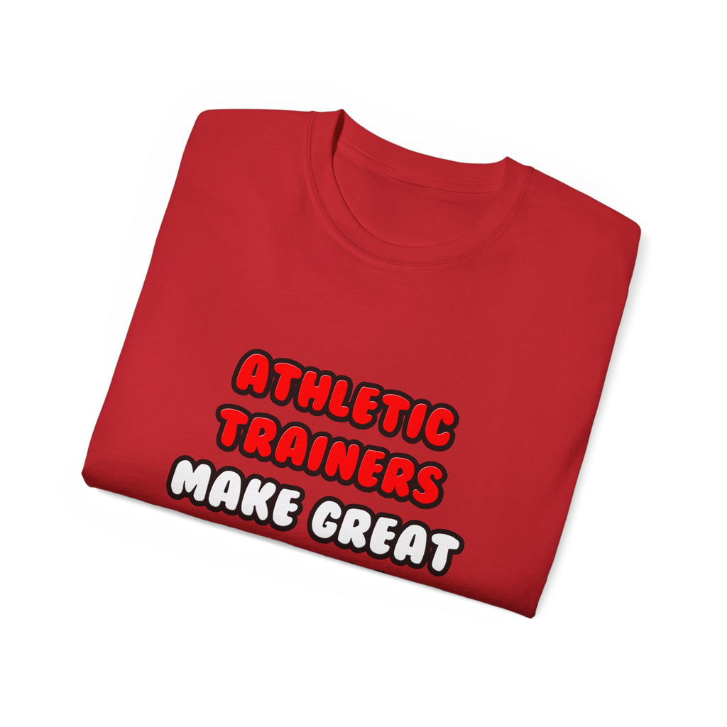 Athletic Trainers Make Great Lovers - Unisex Ultra Cotton Tee