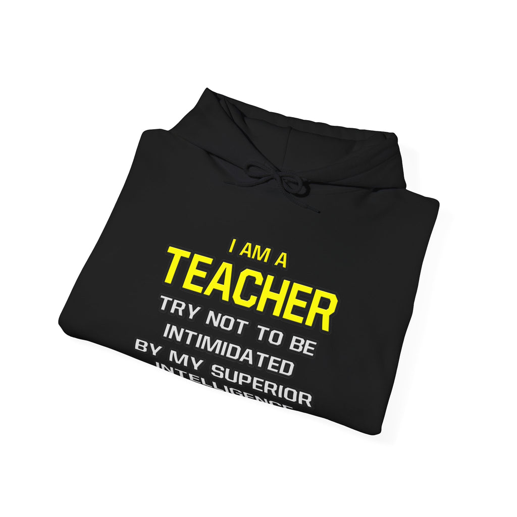 Teacher...Superior Intelligence - Unisex Heavy Blend™ Hooded Sweatshirt