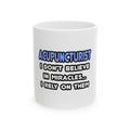Miracles and Acupuncturists - Ceramic Mug, (11oz, 15oz)